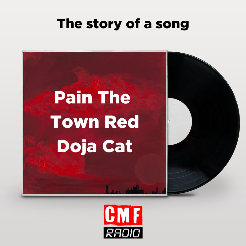 Story of a song Pain The Town Red Doja Cat