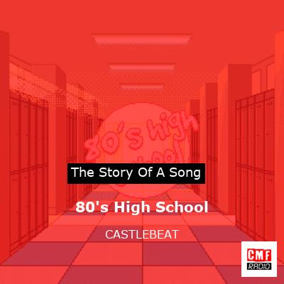 80’s High School – CASTLEBEAT