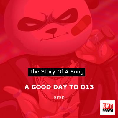 A GOOD DAY TO D13 – aran