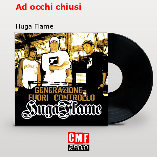 Ad occhi chiusi – Huga Flame