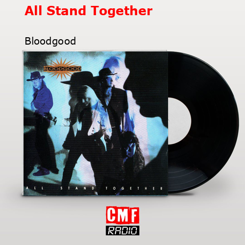 final cover All Stand Together Bloodgood