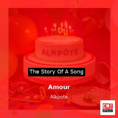 Amour – Alkpote