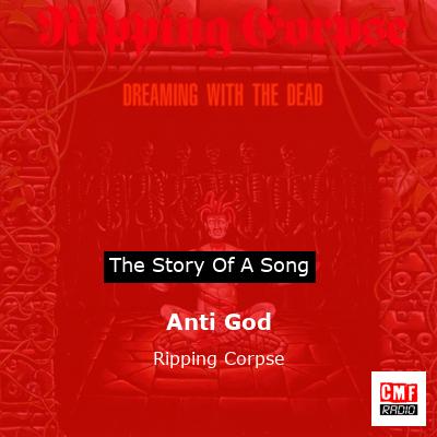 Anti God – Ripping Corpse