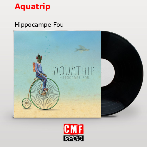 Aquatrip – Hippocampe Fou