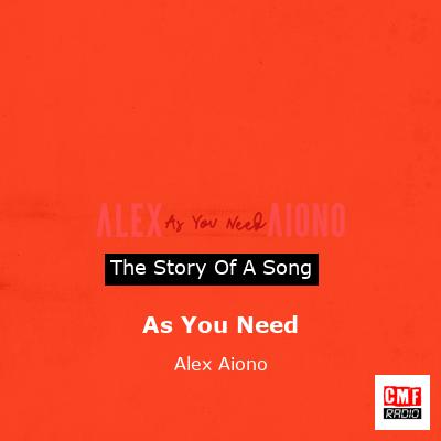 As You Need – Alex Aiono
