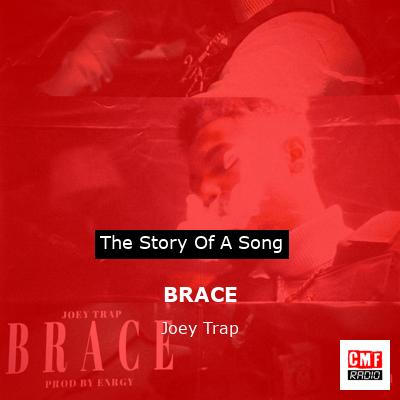 BRACE – Joey Trap