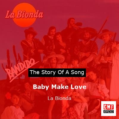 Baby Make Love – La Bionda