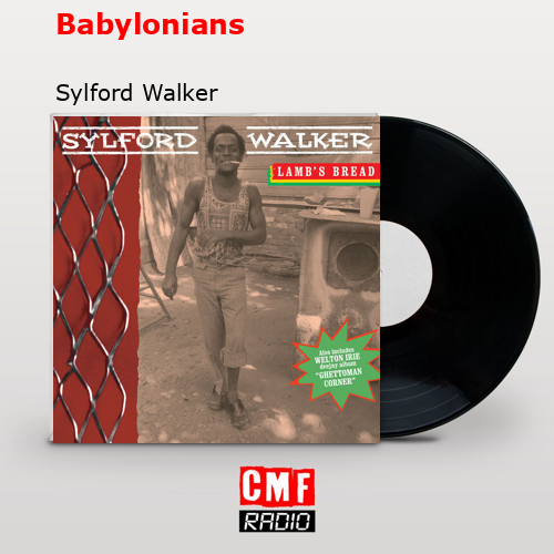 Babylonians – Sylford Walker
