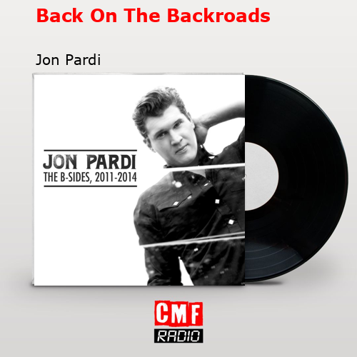Back On The Backroads – Jon Pardi