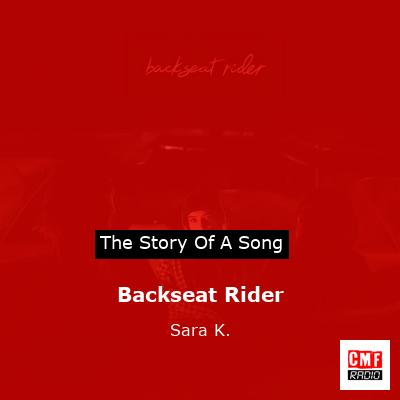 Backseat Rider – Sara K.