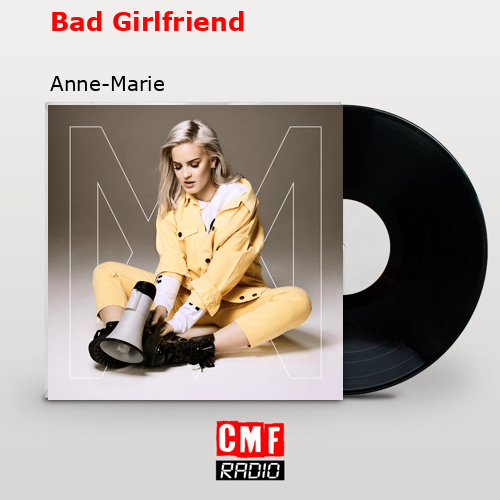 final cover Bad Girlfriend Anne Marie