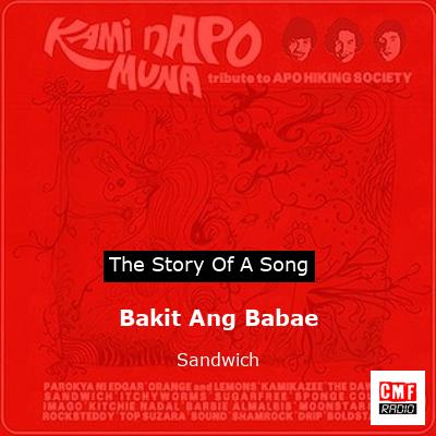 Bakit Ang Babae – Sandwich