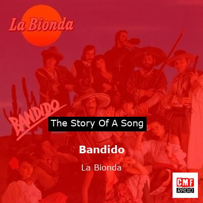 Bandido – La Bionda