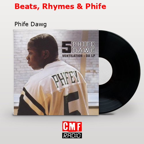 Beats, Rhymes & Phife – Phife Dawg