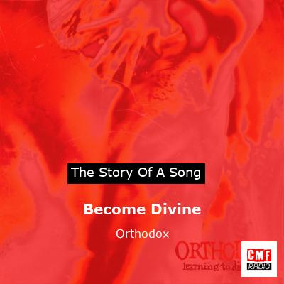 Become Divine – Orthodox