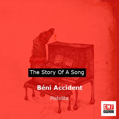 final cover Beni Accident Pistolita