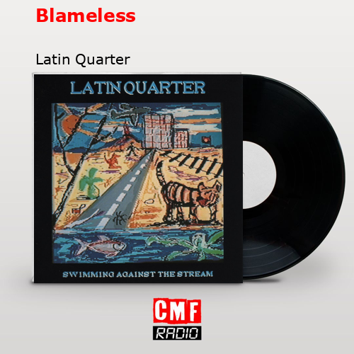 Blameless – Latin Quarter