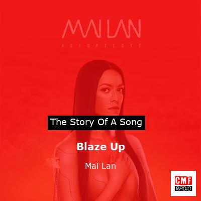 Blaze Up – Mai Lan
