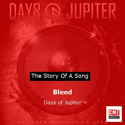 Bleed – Days of Jupiter