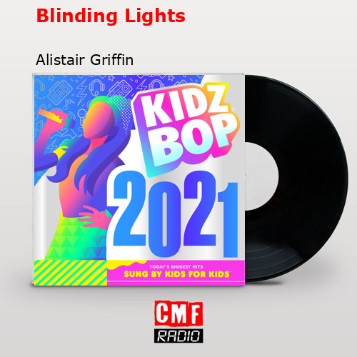 Blinding Lights – Alistair Griffin