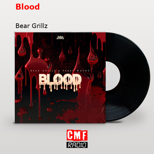 Blood – Bear Grillz