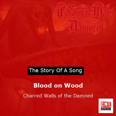 final cover Blood on Wood Charred Walls of the Damned
