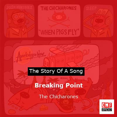 Breaking Point – The Chicharones