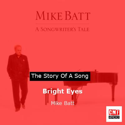 Bright Eyes – Mike Batt
