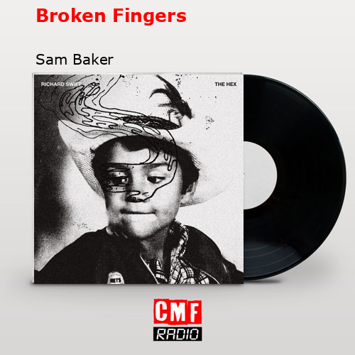 Broken Fingers – Sam Baker