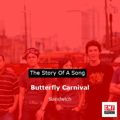 Butterfly Carnival – Sandwich