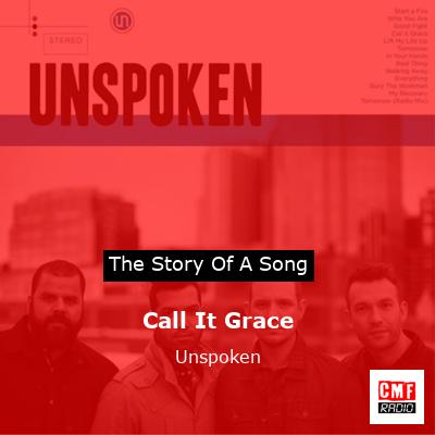 Call It Grace – Unspoken