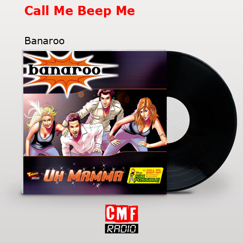 Call Me Beep Me – Banaroo