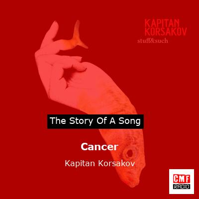 Cancer – Kapitan Korsakov