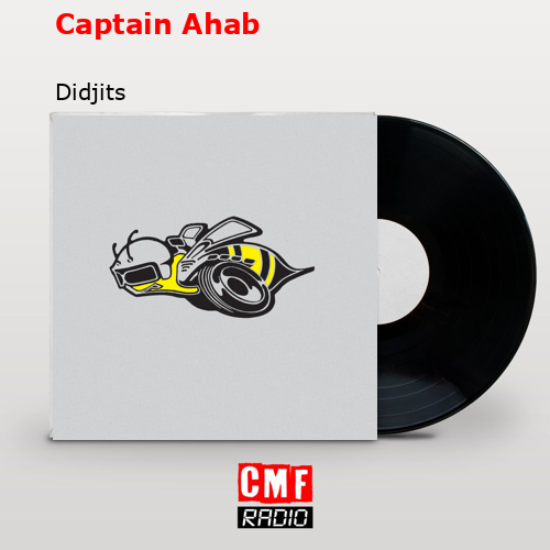Captain Ahab – Didjits