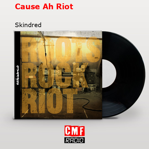 final cover Cause Ah Riot Skindred