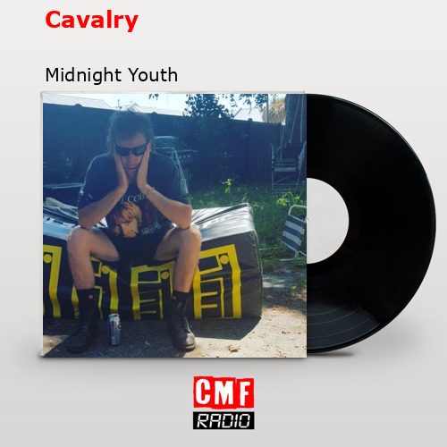 Cavalry – Midnight Youth