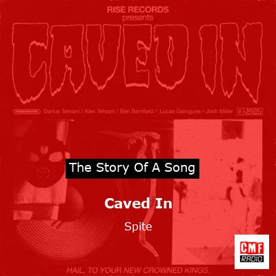 Caved In – Spite