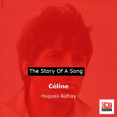 Céline – Hugues Aufray