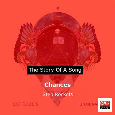 Chances – Step Rockets