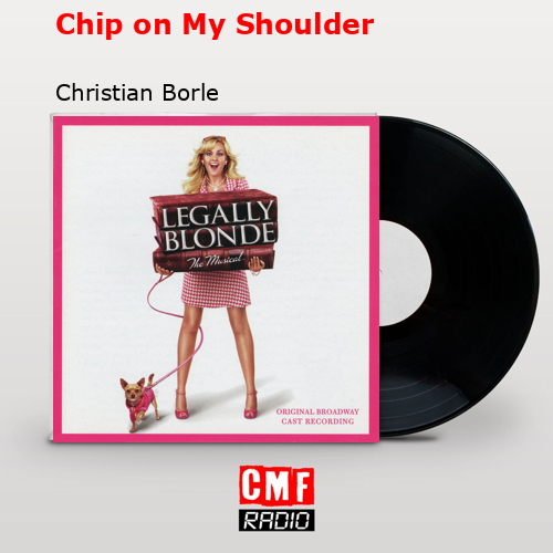 Chip on My Shoulder – Christian Borle