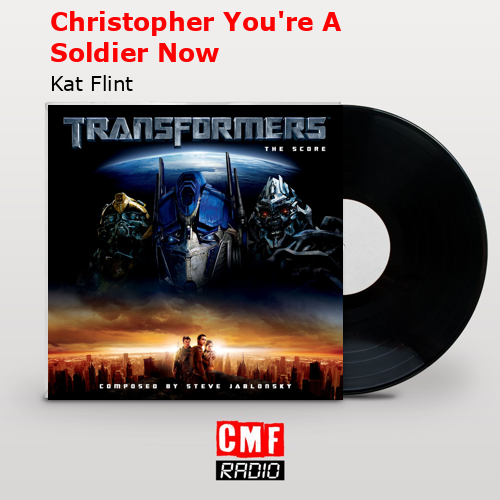 Christopher You’re A Soldier Now – Kat Flint