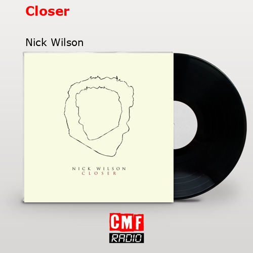 final cover Closer Nick Wilson