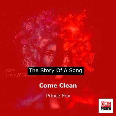 Come Clean – Prince Fox