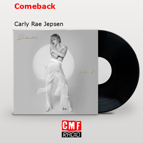 Comeback – Carly Rae Jepsen