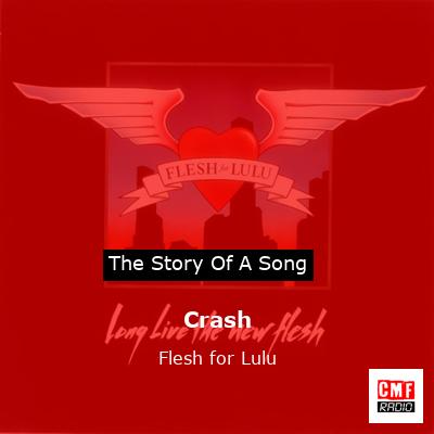 Crash – Flesh for Lulu