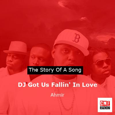 DJ Got Us Fallin’ In Love – Ahmir