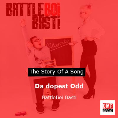 Da dopest Odd – BattleBoi Basti