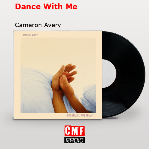 Dance With Me – Cameron Avery