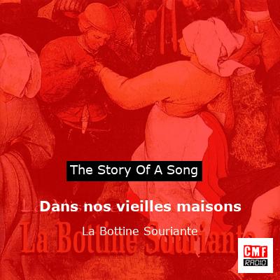Dans nos vieilles maisons – La Bottine Souriante
