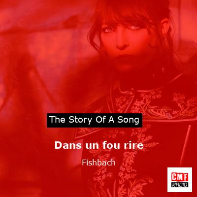 Dans un fou rire – Fishbach